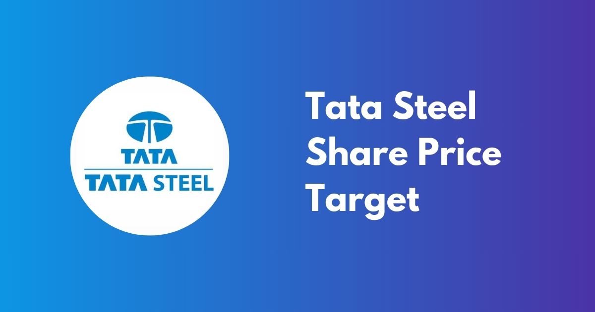 Tata Steel Share Price Target 2024, 2025, and 2026