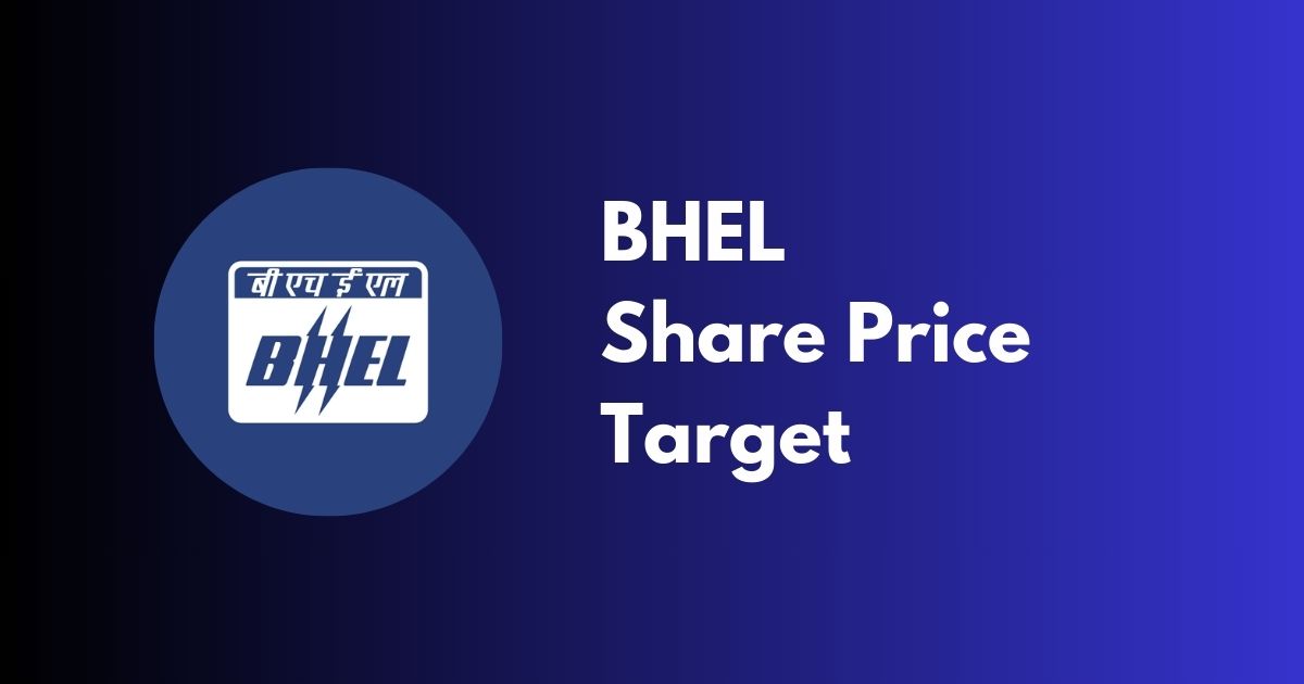 BHEL Share Price Target 2024, 2025, and 2026