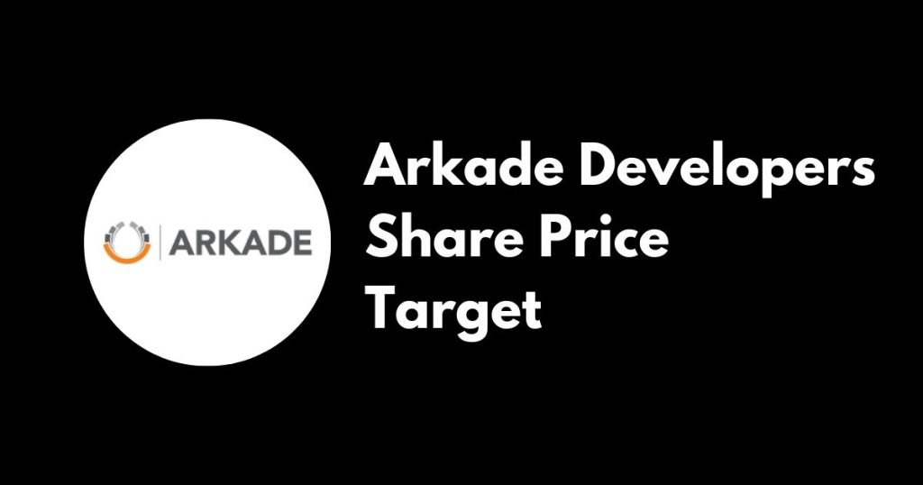 Arkade Developers share price target