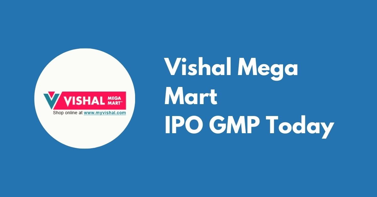 Vishal Mega Mart IPO GMP Today